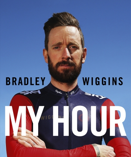 Book cover of Bradley Wiggins: My Hour by Bradley Wiggins