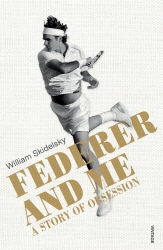 Book cover of Federer and Me by William Skidelsky