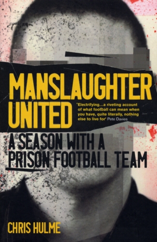 Book cover of Manslaughter United by Chris Hulme