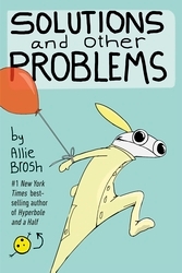 Book cover of Solutions and Other Problems by Allie Brosh
