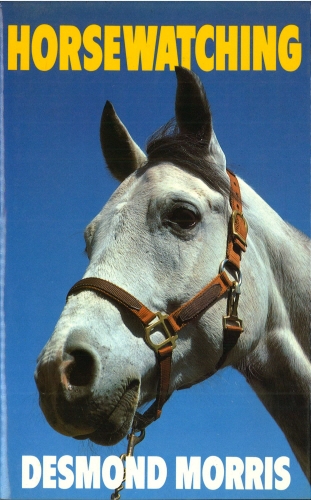 Book cover of Horsewatching by Desmond Morris