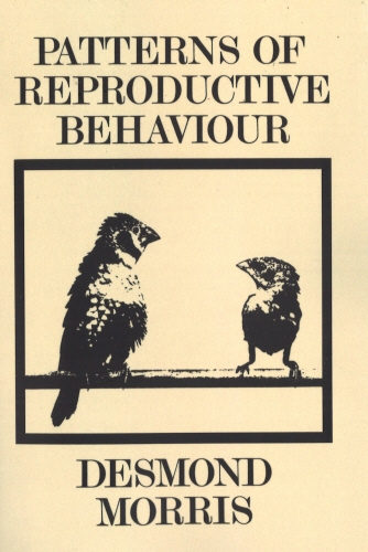 Book cover of Patterns Of Reproductive Behaviour by Desmond Morris