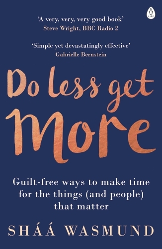 Book cover of Do Less, Get More by Sháá Wasmund