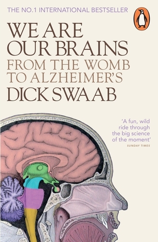 Book cover of We Are Our Brains by Dick Swaab