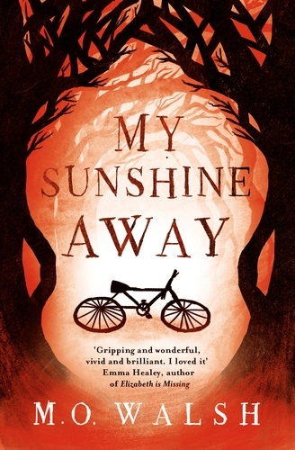 Book cover of My Sunshine Away by M.O. Walsh