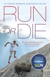 Book cover of Run or Die by Kilian Jornet Burgada