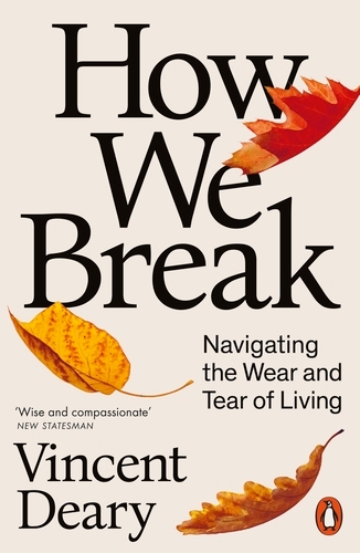 Book cover of How We Break by Vincent Deary