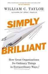 Book cover of Simply Brilliant by William C. Taylor