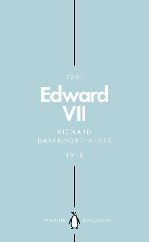 Book cover of Edward VII (Penguin Monarchs) by Richard Davenport-Hines