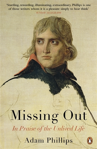 Book cover of Missing Out by Adam Phillips