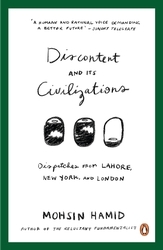 Book cover of Discontent and Its Civilizations by Mohsin Hamid