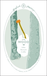 Book cover of The Wood by John Stewart Collis