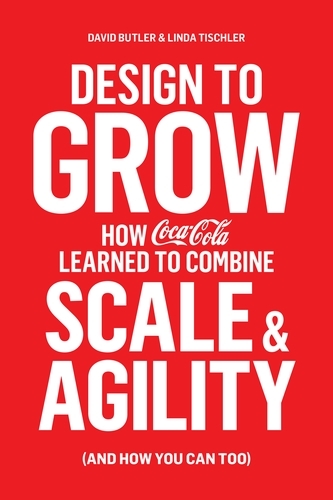 Book cover of Design to Grow by David Butler, Linda Tischler
