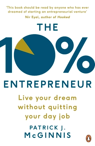 Book cover of The 10% Entrepreneur by Patrick J. McGinnis