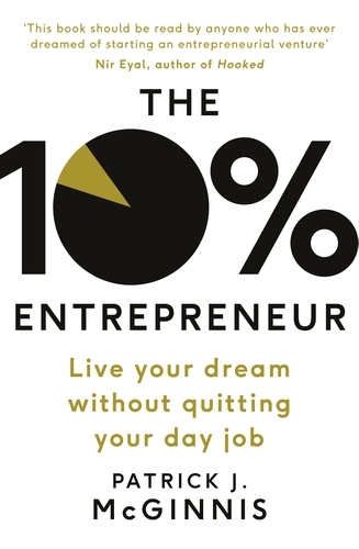 Book cover of The 10% Entrepreneur by Patrick J. McGinnis