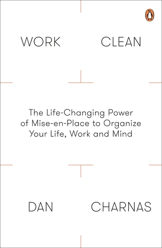 Book cover of Work Clean by Dan Charnas