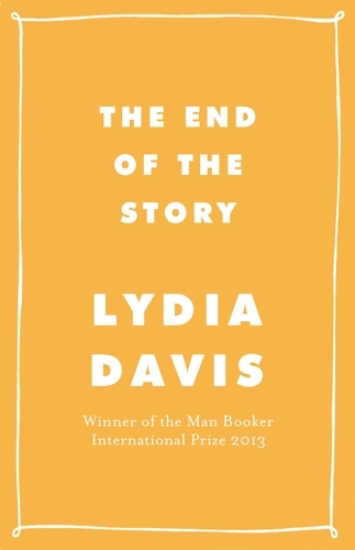 Book cover of The End of the Story by Lydia Davis