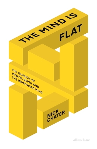 Book cover of The Mind is Flat by Nick Chater