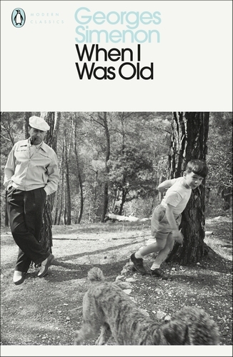 Book cover of When I Was Old by Georges Simenon