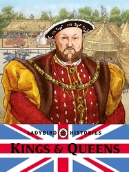 Book cover of Ladybird Histories: Kings and Queens