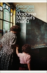 Book cover of Madame Maigret's Friend by Georges Simenon