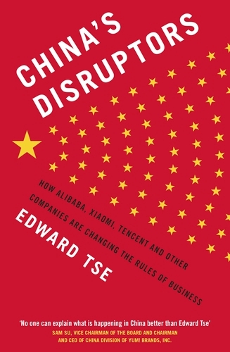 Book cover of China's Disruptors by Edward Tse