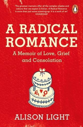 Book cover of A Radical Romance by Alison Light