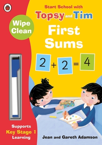 Book cover of Wipe-Clean First Sums: Start School with Topsy and Tim by Jean Adamson