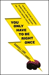 Book cover of You Only Have To Be Right Once by Randall Lane, Forbes