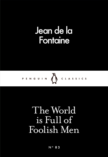 Book cover of The World is Full of Foolish Men by Jean de La Fontaine