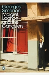 Book cover of Maigret, Lognon and the Gangsters by Georges Simenon