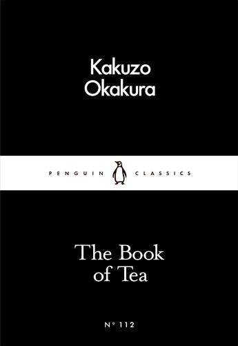 Book cover of The Book of Tea by Kakuzo Okakura