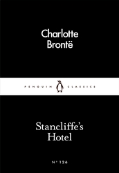 Book cover of Stancliffe's Hotel by Charlotte Brontë