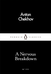 Book cover of A Nervous Breakdown by Anton Chekhov