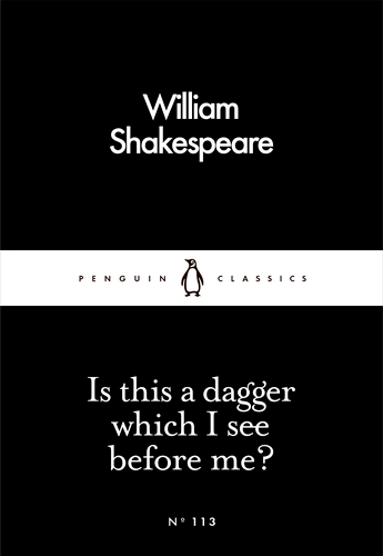 Book cover of Is This a Dagger Which I See Before Me? by William Shakespeare