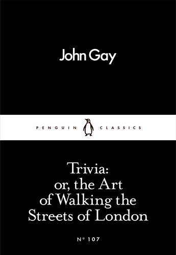 Book cover of Trivia: or, the Art of Walking the Streets of London by John Gay