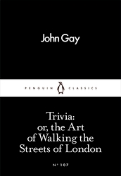 Book cover of Trivia: or, the Art of Walking the Streets of London by John Gay