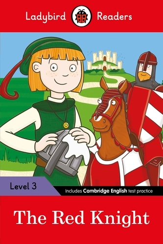 Book cover of Ladybird Readers Level 3 - The Red Knight (ELT Graded Reader) by Ladybird