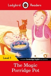 Book cover of Ladybird Readers Level 1 - The Magic Porridge Pot (ELT Graded Reader) by Ladybird
