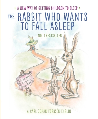 Book cover of The Rabbit Who Wants to Fall Asleep by Carl-Johan Forssén Ehrlin