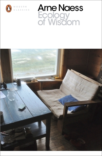 Book cover of Ecology of Wisdom by Arne Næss