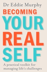 Book cover of Becoming Your Real Self by Dr Eddie Murphy