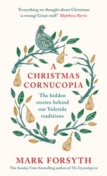 Book cover of A Christmas Cornucopia by Mark Forsyth