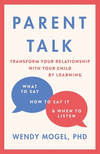 Book cover of Parent Talk by Wendy Mogel
