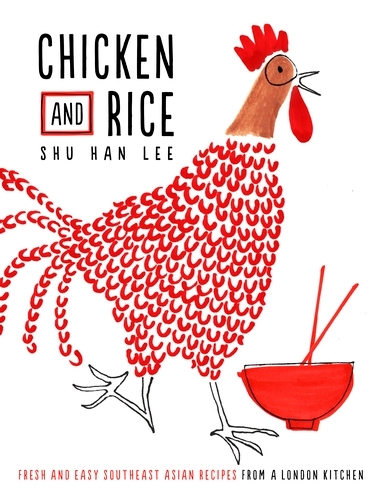 Book cover of Chicken and Rice by Shu Han Lee
