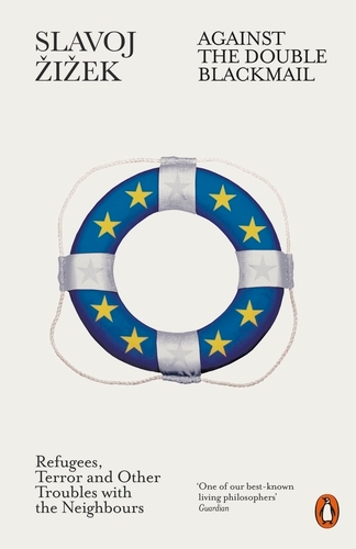 Book cover of Against the Double Blackmail by Slavoj Žižek