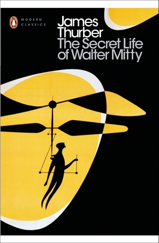 Book cover of The Secret Life of Walter Mitty by James Thurber