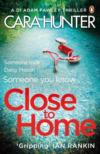 Book cover of Close to Home by Cara Hunter
