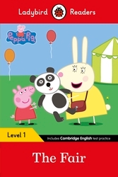 Book cover of Ladybird Readers Level 1 - Peppa Pig - The Fair (ELT Graded Reader) by Peppa Pig, Ladybird