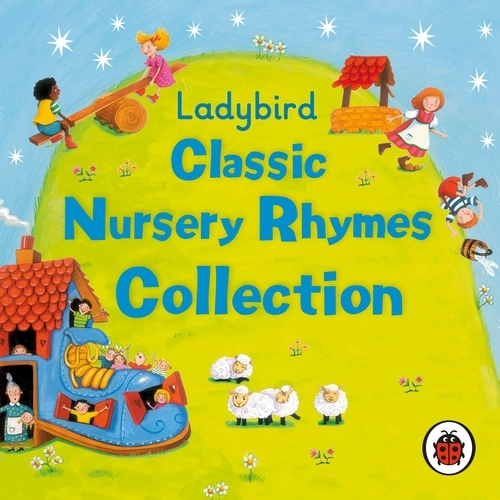 Book cover of Ladybird: Classic Nursery Rhymes Collection by Ladybird